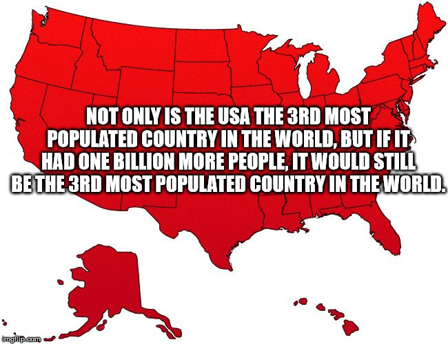 wabash national - Not Only Is The Usa The 3RD Most Populated Country In The World, But If It Had One Billion More People, It Would Still Be The 3RD Most Populated Country In The World. imginip.com