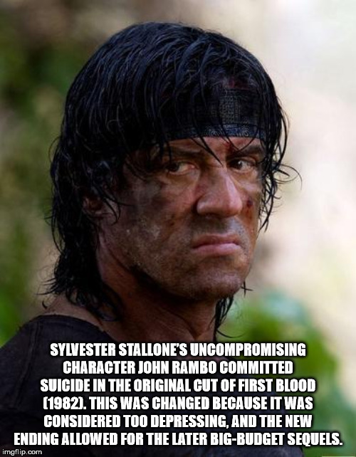 jonny rambo - Sylvester Stallone'S Uncompromising Character John Rambo Committed Suicide In The Original Cut Of First Blood 1982. This Was Changed Because It Was Considered Too Depressing, And The New Ending Allowed For The Later BigBudget Sequels. imgfli