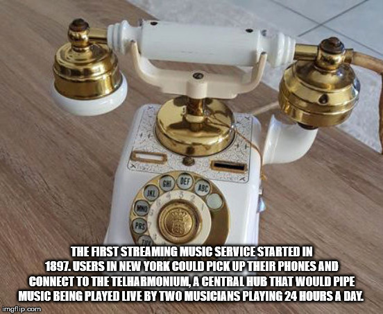 brass - The First Streaming Music Service Started In 1897. Users In New York Could Pick Up Their Phones And Connect To The Telharmonium, A Central Hub That Would Pipe Music Being Played Live By Two Musicians Playing 24 Hours A Day imgflip.com