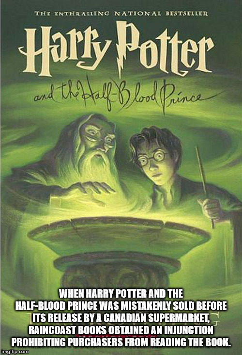 harry potter and the half - The Inthrailing National Bestseller Harry Potter and the talf Blood Prince When Harry Potter And The HalfBlood Prince Was Mistakenly Sold Before Its Release By A Canadian Supermarket, Raincoast Books Obtained An Injunction Proh