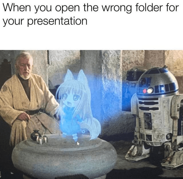 you open the wrong folder for your presentation - When you open the wrong folder for your presentation
