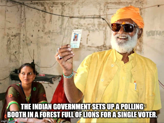 polling station for a single voter - The Indian Government Sets Up A Polling Boothin A Forest Full Of Lions For A Single Voter. imgflip.com