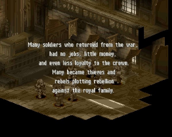 final fantasy tactics little money - Many soldiers who returned from the war. had no jobs. little money, and even less loyalty to the crown. Many became thieves and rebels plotting rebellion against the royal family.