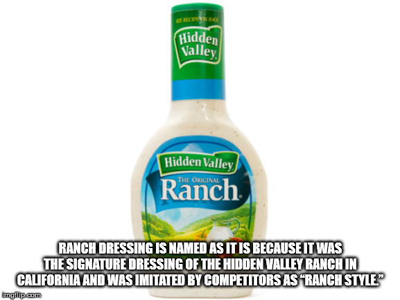 hidden valley ranch dressing - Hidden Valley. Hidden Valley The Original Ranch Ranch Dressing Is Named As It Is Because It Was The Signature Dressing Of The Hidden Valley Ranch In California And Was Imitated By Competitors As "Ranch Style. imgflip.com