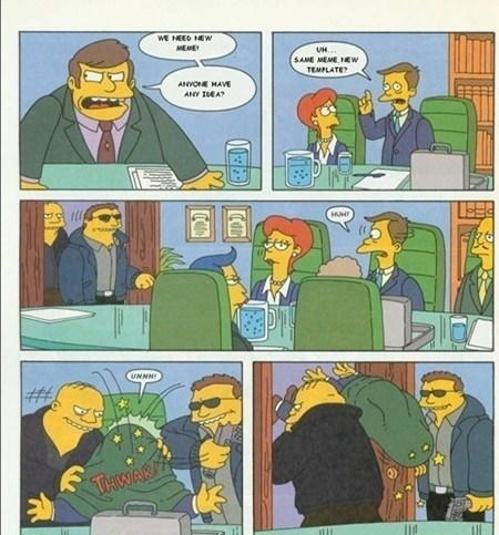 simpsons office meme - Peed New Template Anyone Have Any Tea D Il