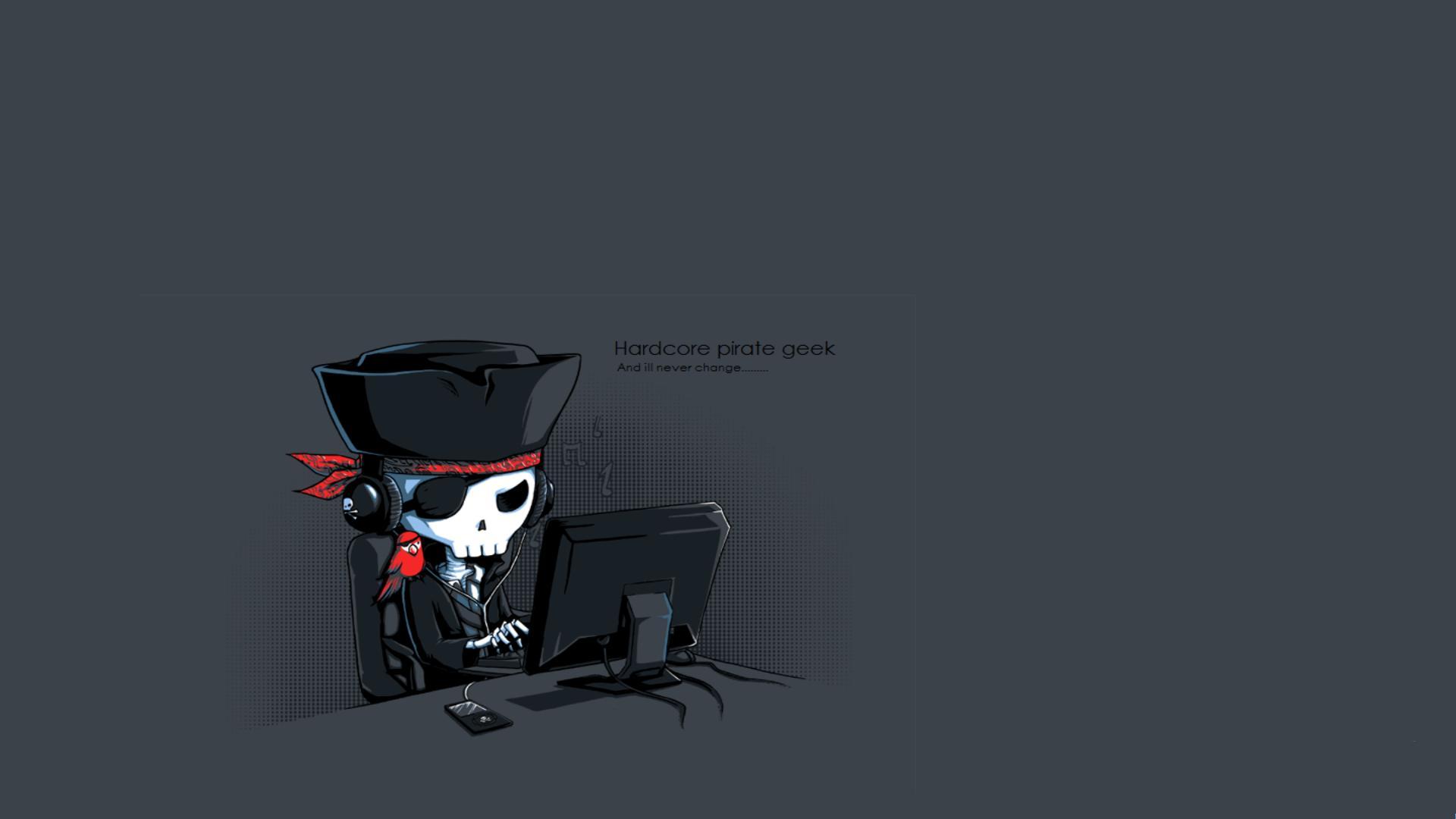 geek desktop background - Hardcore pirate geek And ill never change