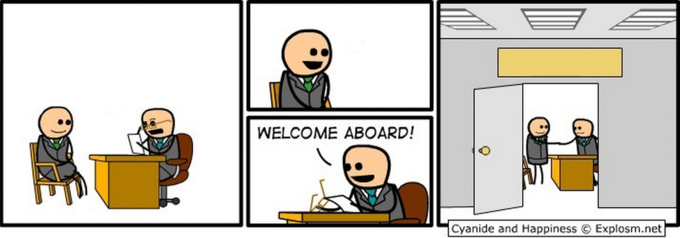 cyanide and happiness job interview meme - Welcome Aboard! Cyanide and Happiness Explosm.net