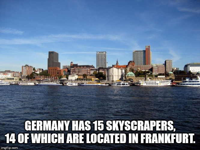 sperm man - Germany Has 15 Skyscrapers, 14 Of Which Are Located In Frankfurt. imgflip.com