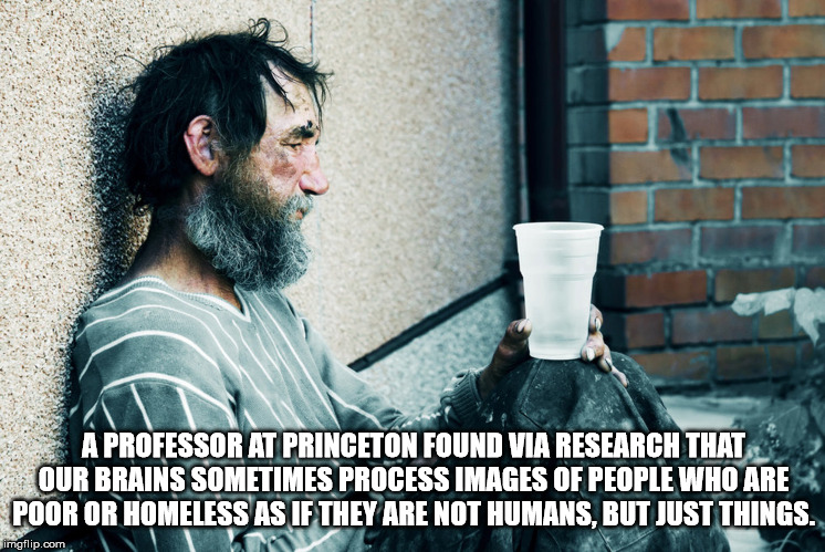 free homeless powerpoint template - A Professor At Princeton Found Via Research That Our Brains Sometimes Process Images Of People Who Are Poor Or Homeless As If They Are Not Humans, But Just Things. imgflip.com