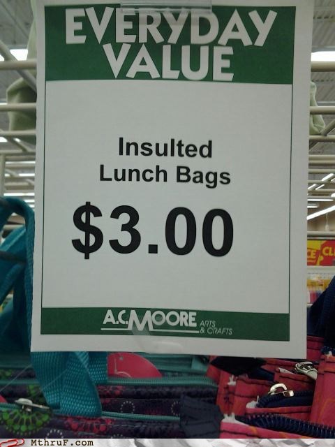 street sign - Everyday Value Insulted Lunch Bags $3.00 A.Cmoore Ster Mthruf.com