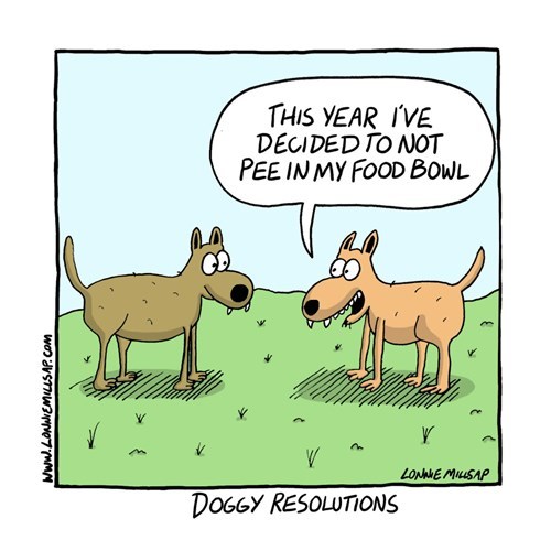 cartoon - This Year I'Ve Decided To Not Pee In My Food Bowl Lomwe Musap Doggy Resolutions