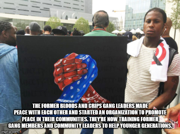 The Former Bloods And Crips Gang Leaders Made Peace With Each Other And Started An Organization To Promote Peace In Their Communities. They'Re Now Training Former Gang Members And Community Leaders To Help Younger Generations. imgflip.com