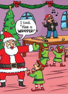 humor funny christmas cards - I said, "Hire a Wrapper!"
