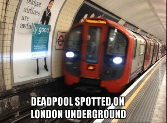 train - Budget airlines are awfully good Sia Turpicsonly! Deadpool Spotted On London Underground