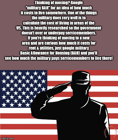 poster - Thinking of moving? Google "military Bah" for an idea of how much it costs to live somewhere. One of the things the military does very well is to calculate the cost of living in areas of the Us. This is heavily researched so the government doesn'