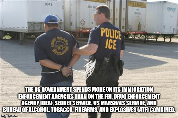 united states immigration and customs enforcement - 9343 Ased The Us Government Spends More On Its Immigration Enforcement Agencies Than On The Fbi, Drug Enforcement Agency Dea, Secret Service, Us Marshals Service, And Bureau Of Alcohol, Tobacco Firearms,