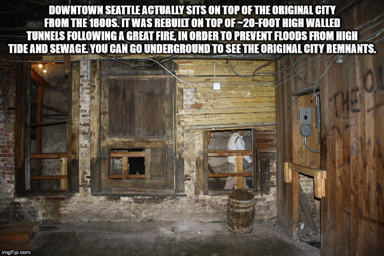 Downtown Seattle Actually Sits On Top Of The Original City From The 1800S. It Was Rebuilt On Top Of20Foot High Walled Tunnels ing A Great Fire. In Order To Prevent Floods From High Tide And Sewage You Can Go Underground To See The Original City Remnants.…