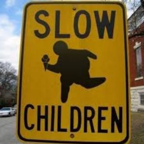 slow children sign funny - Slow Children