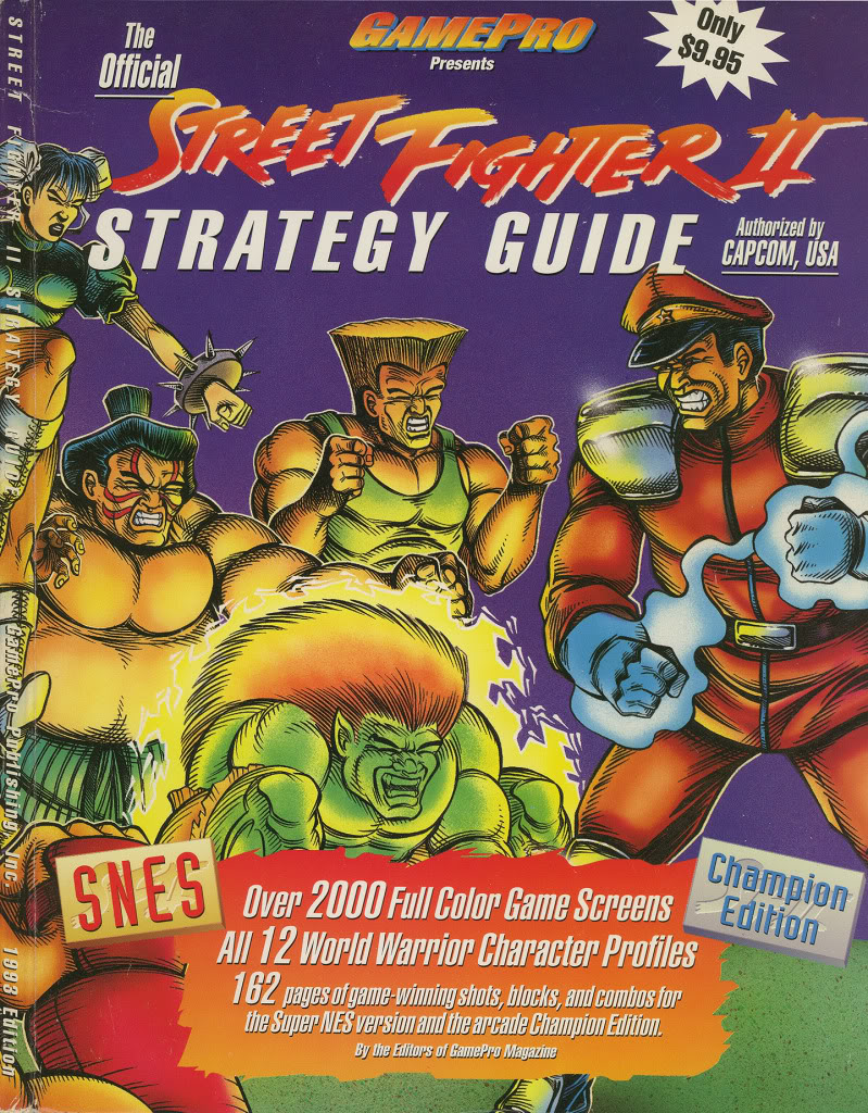 gamepro street fighter 2 strategy guide - Mhe Gametro Only $9.95 Presents official Pet FGHE27 Rostrategy Guide en la Street Footer I Strategy Authorized by We Gate ProPublishing Champion C. Editi 1993 Edition Over 2000 Full Color Game Screens All 12 World