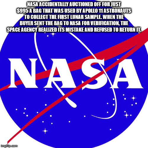 nasa - Nasa Accidentally Auctioned Off For Just $995 A Bag That Was Used By Apollo 11 Astronauts To Collect The First Lunar Sample. When The Buyer Sent The Bag To Nasa For Verification, The Space Agency Realized Its Mistake And Refused To Return It. Nasa 