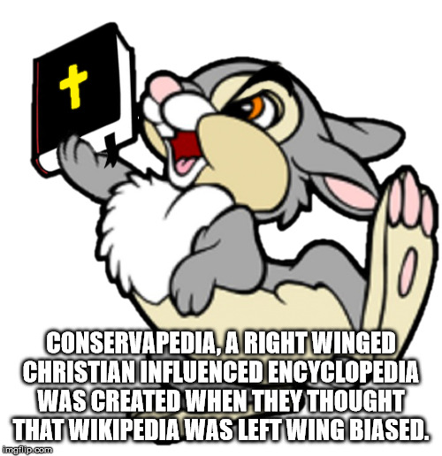 disney thumber - Conservapedia, A Right Winged Christian Influenced Encyclopedia Was Created When They Thought That Wikipedia Was Left Wing Biased. Imgflip.com