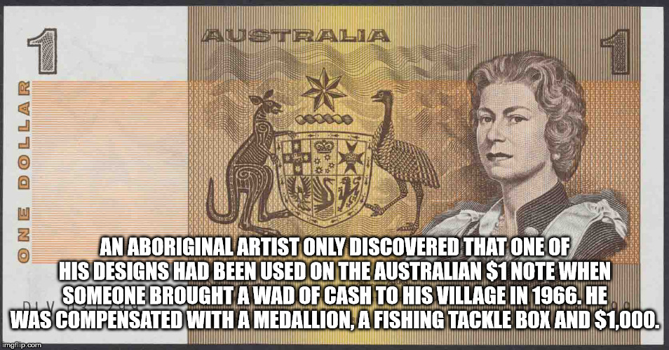 one dollar note australia - Google Set One Dollar An Aboriginal Artist Only Discovered That One Of His Designs Had Been Used On The Australian $1 Note When Someone Brought Awad Of Cash To His Village In 1966. He Was Compensated With A Medallion, A Fishing