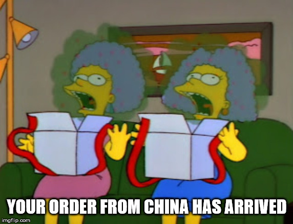 cartoon - Your Order From China Has Arrived imgflip.com