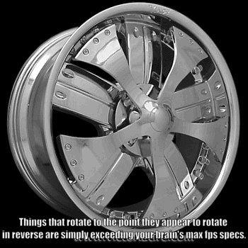 spinning rims - Things that rotate to the point they appear to rotate in reverse are simply exceeding your brain's max fps specs,