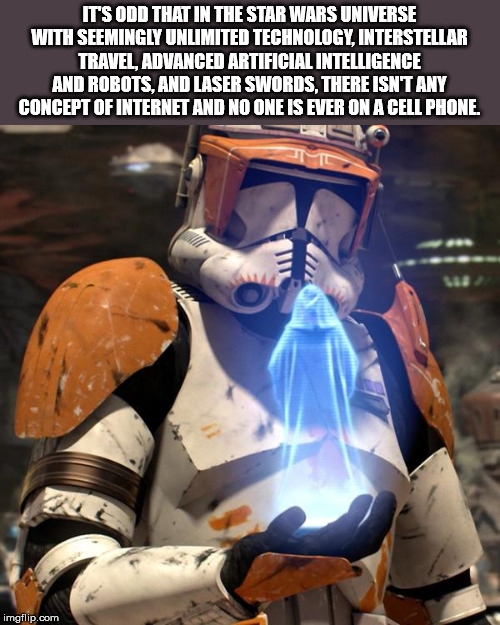 commander cody avatar - Its Odd That In The Star Wars Universe With Seemingly Unlimited Technology, Interstellar Travel Advanced Artificial Intelligence And Robots, And Laser Swords, There Isnt Any Concept Of Internet And No One Is Ever On A Cell Phone im