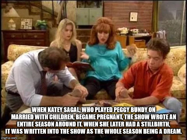 katey sagal pregnant married with children - When Katey Sagal Who Played Peggy Bundy On Married With Children, Became Pregnant, The Show Wrote An Entire Season Around It. When She Later Had A Stillbirth. It Was Written Into The Show As The Whole Season Be