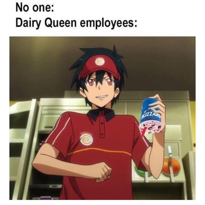 dq employee meme - No one Dairy Queen employees