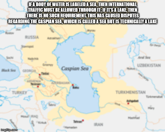 water resources - Ifa Body Of Water Is Labeled A Sea, Then International Traffic Must Be Allowed Through It If Its A Lake Then There Is No Such Requirement. This Has Caused Disputes Regarding The Caspian Sea, Which Is Called A Sea But Is Technically Atake