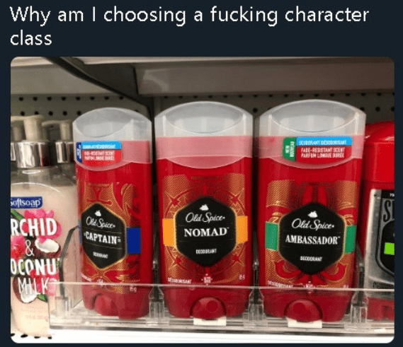 am i choosing a fucking character class - Why am I choosing a fucking character class yoffsoap Rchid Ou Sauce Captain Old Sauce Nomad Old Snice Ambassador Georras Beoran Oconu