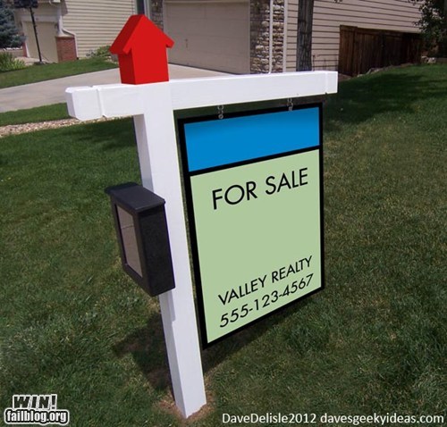 clever real estate signs - Htc For Sale Valley Realty 5551234567 Win! failblog.org Dave Delisle2012 davesgeekyideas.com