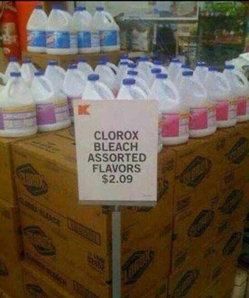 flavored bleach meme - Clorox Bleach Assorted Flavors $2.09 A