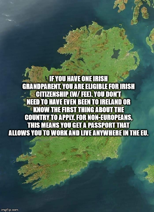 ireland satellite - If You Have One Irish Grandparent, You Are Eligible For Irish Citizenship CwFeed. You Dont Need To Have Even Been To Ireland Or Know The First Thing About The Country To Apply. For NonEuropeans, This Means You Get A Passport That Allow