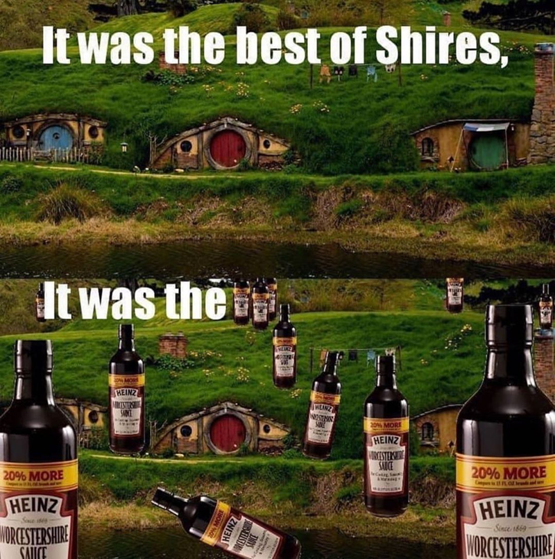 heinz ketchup - It was the best of Shires, It was the Heinz Intro 20% More 20% More Heinzl Orcestershire Heinz Orcestershire