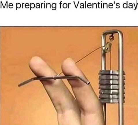 me preparing for valentine's day - Me preparing for Valentine's day