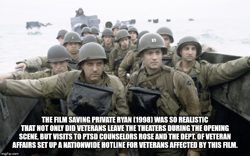 saving private ryan landing on the beach guts - The Film Saving Private Ryan 1998 Was So Realistic That Not Only Did Veterans Leave The Theaters During The Opening Scene, But Visits To Ptsd Counselors Rose And The Dept. Of Veteran Affairs Set Up A Nationw