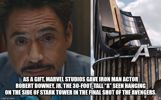 stark house avengers - As A Gift, Marvel Studios Gave Iron Man Actor Robert Downey, Jr. The 30FootTall "A" Seen Hanging On The Side Of Stark Tower In The Final Shot Of The Avengers. imgflip.com