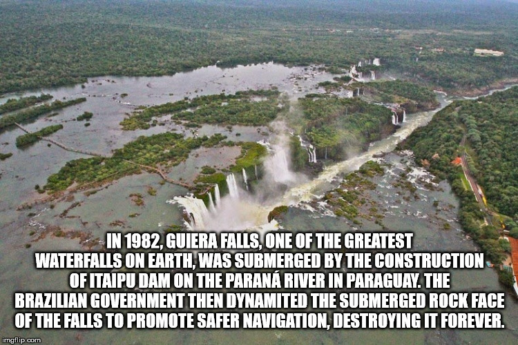 brazil - In 1982, Guiera Falls, One Of The Greatest Waterfalls On Earth, Was Submerged By The Construction Of Itaipu Dam On The Parana River In Paraguay. The Brazilian Government Then Dynamited The Submerged Rock Face Of The Falls To Promote Safer Navigat
