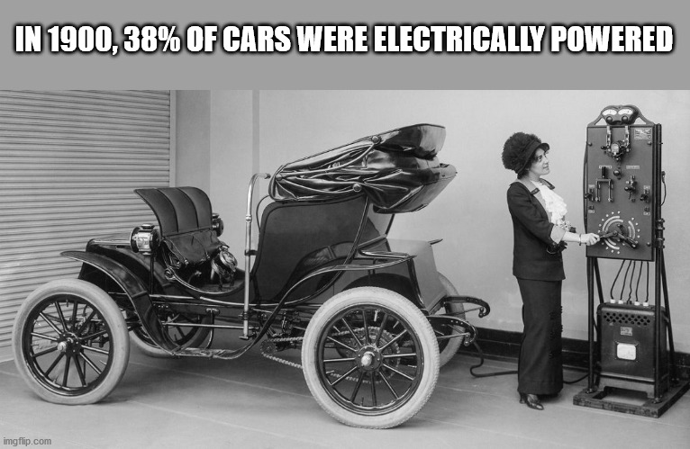 early electric cars - In 1900,38% Of Cars Were Electrically Powered imgflip.com