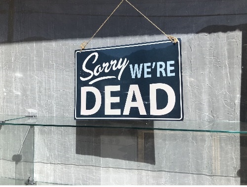 sorry we re closed sign - Sorry We'Re Dead