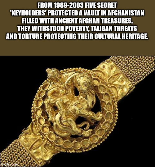 Tillya Tepe - From 19892003 Five Secret "Keyholders' Protected A Vault In Afghanistan Filled With Ancient Afghan Treasures. They Withstood Poverty, Taliban Threats And Torture Protecting Their Cultural Heritage