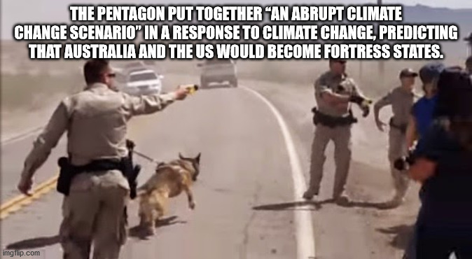 successful white man meme - The Pentagon Put Together An Abrupt Climate Change Scenario" In A Response To Climate Change. Predicting That Australia And The Us Would Become Fortress States imgflip.com