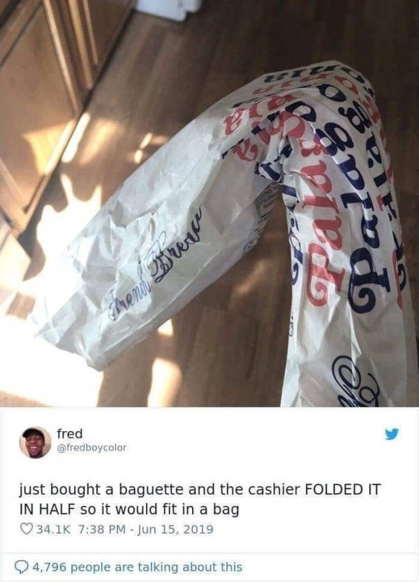 baguette folded in half - trener opas Theni fred just bought a baguette and the cashier Folded It In Half so it would fit in a bag 4,