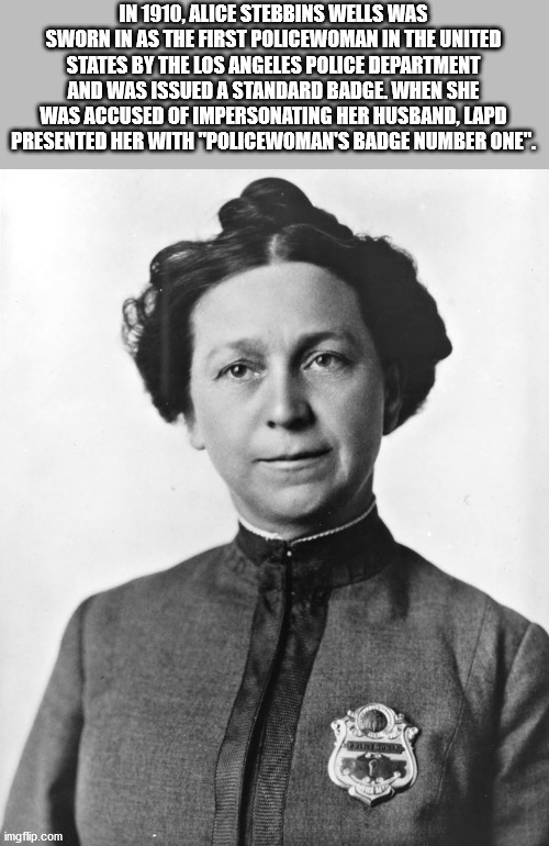 alice stebbins wells - In 1910, Alice Stebbins Wells Was Sworn In As The First Policewoman In The United States By The Los Angeles Police Department And Was Issued A Standard Badge. When She Was Accused Of Impersonating Her Husband, Lapd Presented Her Wit