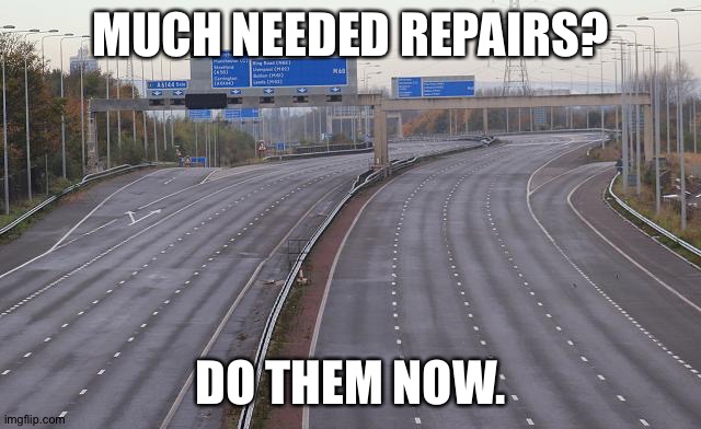 lane - Much Needed Repairs? Do Them Now. imgflip.com