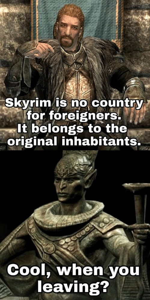 ulfric stormcloak - Skyrim is no country for foreigners. It belongs to the original inhabitants. Ccoo Cool, when you leaving?