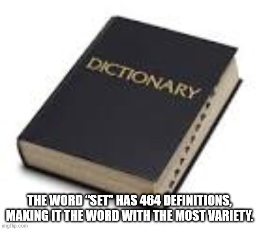 kanye west meme - Dictionary The Word "Set" Has 464 Definitions, Making It The Word With The Mostvariety imgflip.com